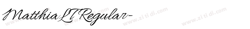 MatthiaLT Regular字体转换 MatthiaLT Regular字体转换